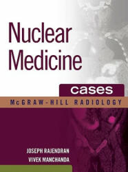 Nuclear Medicine Cases - Joseph Rajendran (ISBN: 9780071476041)