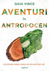 Aventuri în Antropocen (ISBN: 9786067108668)