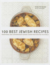 100 Best Jewish Recipes - Evelyn Rose, Judi Rose (ISBN: 9781566560733)