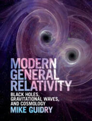 Modern General Relativity - Guidry, Mike (ISBN: 9781107197893)