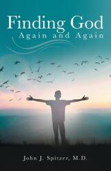 Finding God Again and Again (ISBN: 9781665704458)