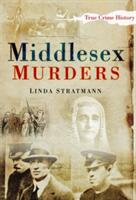Middlesex Murders (ISBN: 9780752451237)