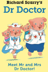 Richard Scarry's Dr Doctor - Richard Scarry (ISBN: 9780571375011)