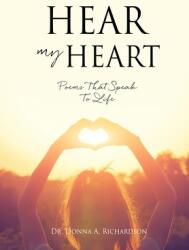 Hear My Heart: Poems That Speak To Life (ISBN: 9781662855368)