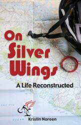 On Silver Wings (ISBN: 9780986183607)