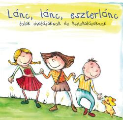 Lánc, lánc, eszterlánc - Dalok óvodásoknak és kisiskolásoknak CD (ISBN: 5999887248078)
