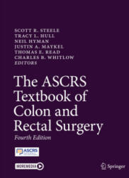The ASCRS Textbook of Colon and Rectal Surgery, 2 Teile - Scott R. Steele, Tracy L. Hull, Neil Hyman, Justin A. Maykel, Thomas E. Read, Charles B. Whitlow (2023)