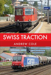 Swiss Traction - Andrew Cole (2017)