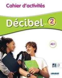 Décibel 2 Niveau A2.1 Cahier + didierfle. app (ISBN: 9782278111985)