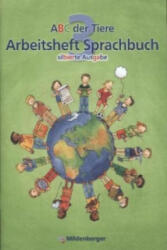 ABC der Tiere 3 - 3. Schuljahr, Arbeitsheft Sprachbuch, m. CD-ROM (Silbierte Ausgabe) - Susanne McCafferty, Kerstin Mrowka-Nienstedt, Alisa Schied, Heike Treiber (2013)