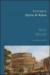 Storia di Roma - Eutropio (2014)