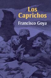 Caprichos, Los - Francisco Jose De Goya (1970)