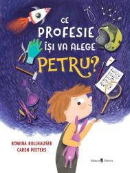 Ce profesie își va alege Petru? (ISBN: 9789733415688)