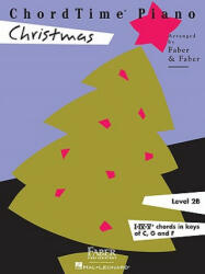 ChordTime Piano, Level 2B, Christmas - Nancy Faber, Randall Faber (ISBN: 9781616770051)