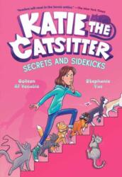 Katie the Catsitter #3: Secrets and Sidekicks (ISBN: 9780593379721)