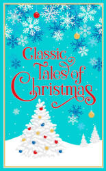 Classic Tales of Christmas - Ken Mondschein (ISBN: 9781645178637)