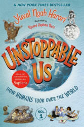 Unstoppable Us, Volume 1: How Humans Took Over the World - Ricard Zaplana Ruiz (ISBN: 9780593711552)