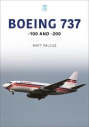 Boeing 737: -100 and -200 - Matt Falcus (ISBN: 9781802827187)