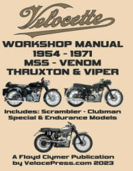 VELOCETTE 500cc & 350cc MSS, VENOM, THRUXTON & VIPER 1954-1971 WORKSHOP MANUAL & ILLUSTRATED PARTS MANUAL - Velocette, Velocepress (ISBN: 9781588502711)