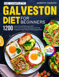 The Complete Galveston Diet For Beginners (ISBN: 9781805381266)
