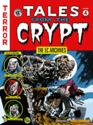 The EC Archives: Tales from the Crypt Volume 4 - William Gaines, Graham Ingels (ISBN: 9781506736419)