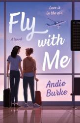 Fly with Me - Burke, Andie (ISBN: 9781250886378)