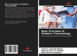 Basic Principles of Pediatric Traumatology - María de los D. P. Mellado, Alba Henares Rodríguez (ISBN: 9786203782127)