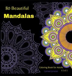 80 Beautiful MandalasColoring book for Adults: The most Amazing Mandalas for Relaxation and Stress Relief (ISBN: 9782260080206)