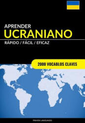Aprender Ucraniano - Rapido / Facil / Eficaz - Pinhok Languages (ISBN: 9781986810722)