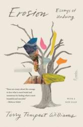 Erosion: Essays of Undoing - Terry Tempest Williams (ISBN: 9781250758248)