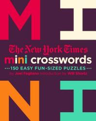 The New York Times Mini Crosswords Volume 2: 150 Easy Fun-Sized Puzzles (ISBN: 9781250149268)