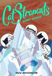 CatStronauts: Robot Rescue (ISBN: 9780316307567)