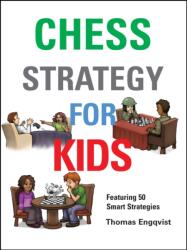 Chess Strategy for Kids (ISBN: 9781910093870)