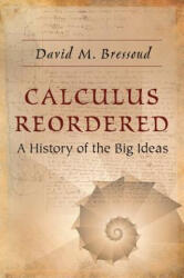 Calculus Reordered - David M. Bressoud (ISBN: 9780691181318)