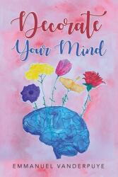 Decorate Your Mind (ISBN: 9781952062445)