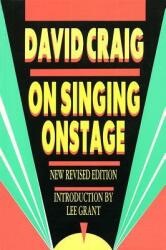 On Singing Onstage (ISBN: 9781557830432)