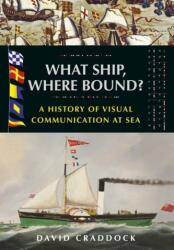 What Ship, Where Bound? (ISBN: 9781526784827)