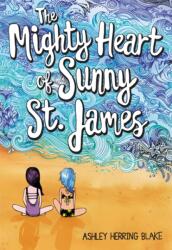 The Mighty Heart of Sunny St. James (ISBN: 9780316515542)