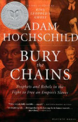 Bury the Chains - Adam Hochschild (ISBN: 9780618619078)