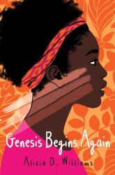Genesis Begins Again (ISBN: 9781481465809)
