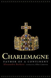 Charlemagne - Alessandro Barbero (ISBN: 9780520297210)
