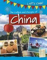 Culture and Recipes of China (ISBN: 9781474778497)