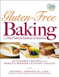 Gluten-Free Baking with The Culinary Institute of America - Richard J. Coppedge (ISBN: 9781598696134)