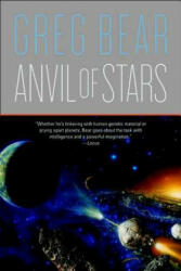 Anvil of Stars - Greg Bear (ISBN: 9780765318145)