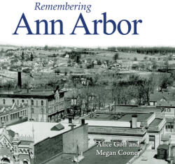 Remembering Ann Arbor (ISBN: 9781683368045)