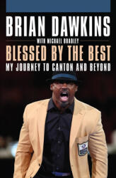 Blessed by the Best: My Journey to Canton and Beyond (ISBN: 9781680980257)