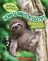How Slow Is a Sloth? (ISBN: 9781338765229)