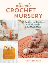 Ultimate Crochet Nursery (ISBN: 9780811770002)
