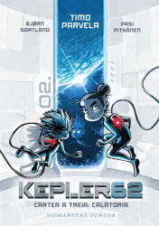 Kepler62. Cartea a treia: Calatoria - Bjorn Sortland (ISBN: 9789735081010)