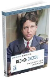 George Enescu. Un Oedip în luptă cu sine însuşi (ISBN: 9786069602928)